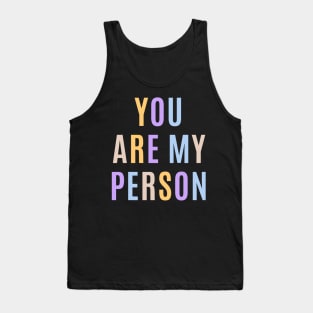 You are my person design Tank Top